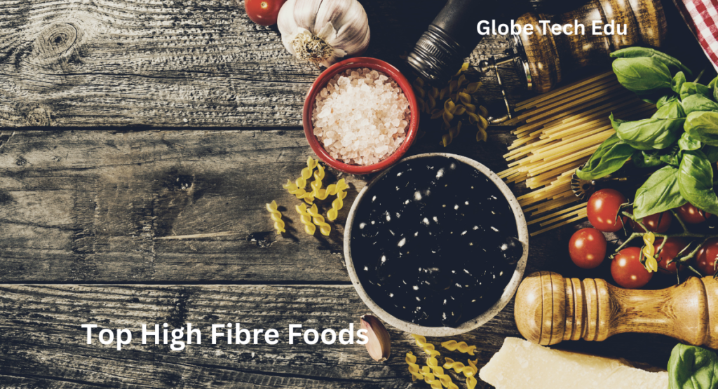 Top High Fibre Foods