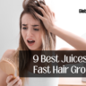 Best Juices For Fast Hair Growth